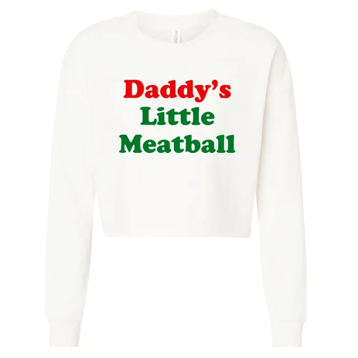 Daddys Little Meatball Cropped Pullover Crew