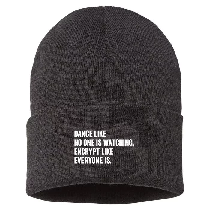 Dance Like No One Is Watching Encrypt Like Everyone Is Sustainable Knit Beanie