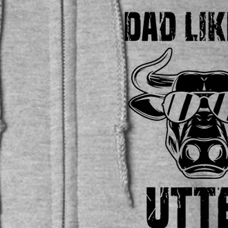 Dad Like No Utter FatherS Day Full Zip Hoodie