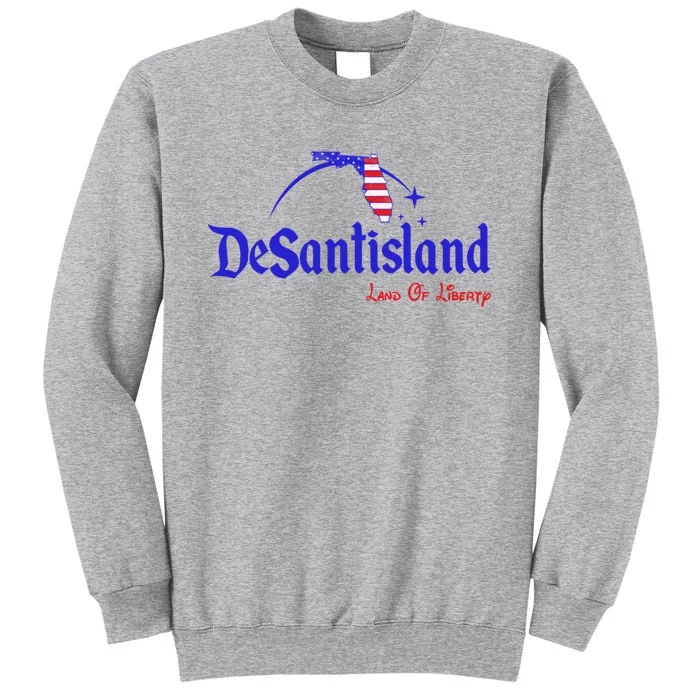 Desantisland Land Of Liberty Florida American Flag Tall Sweatshirt