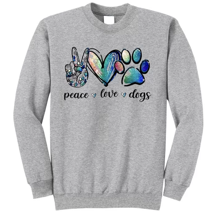 Dog Lover Peace Love Dogs Puppy Paw Tall Sweatshirt