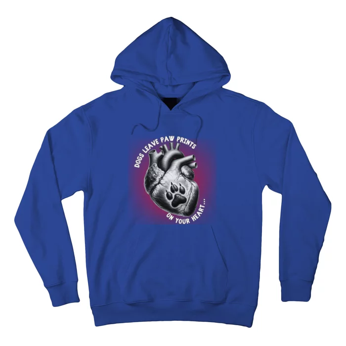 Dogs Leave Paw Prints On Our Hearts Dog Lover Meaningful Gift Hoodie