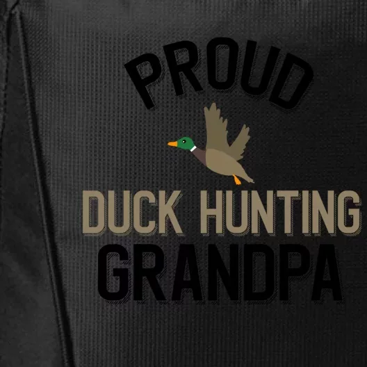 Duck Lover Proud Duck Hunting Grandpa Gift City Backpack