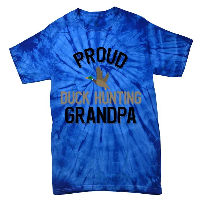 Duck Lover Proud Duck Hunting Grandpa Gift Tie-Dye T-Shirt