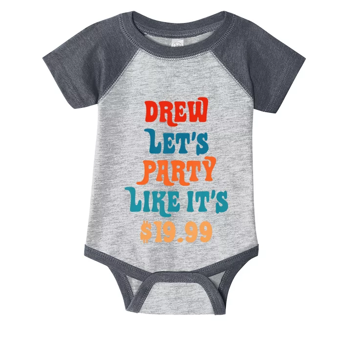 Drew LetS Party Like ItS $1999 Infant Baby Jersey Bodysuit