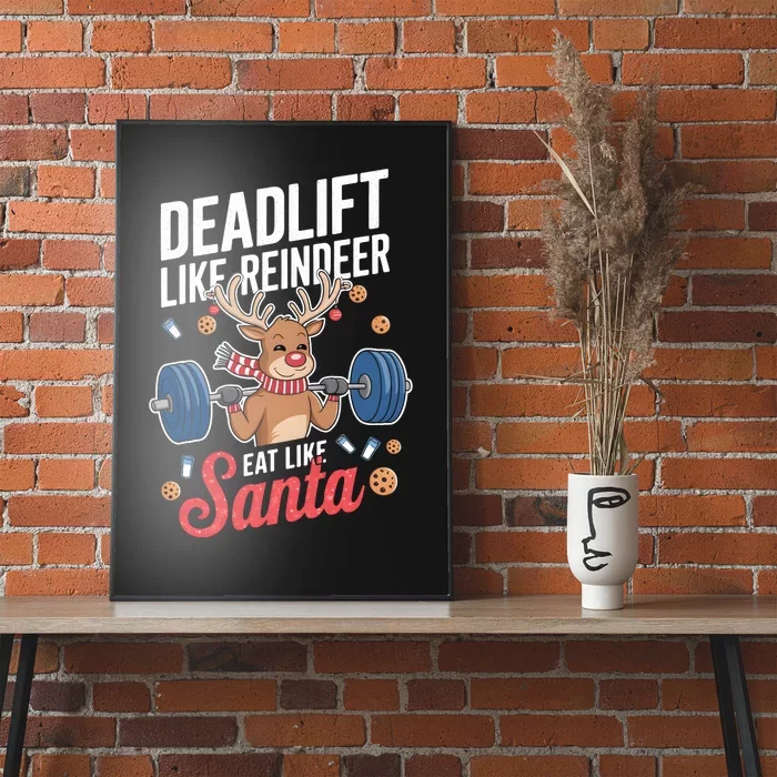 Deadlift Like Reindeer Eat Like Santa Christmas Weightlifter Poster