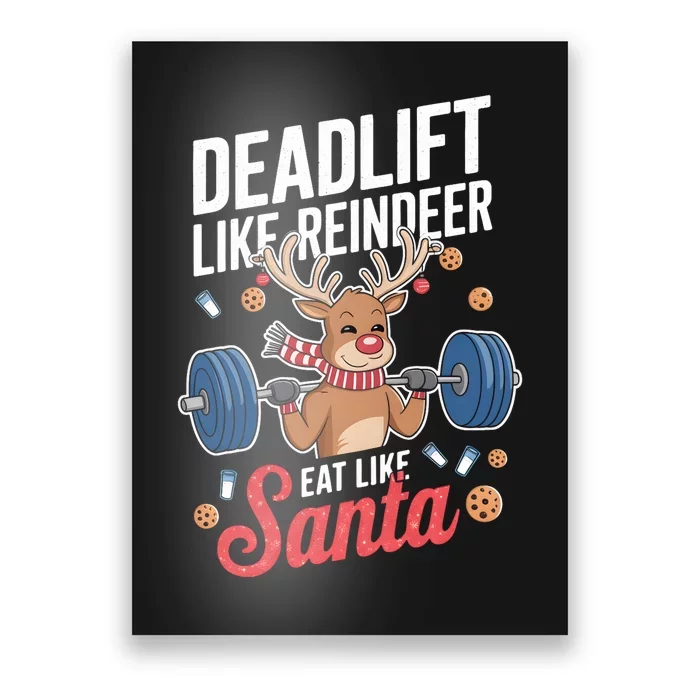 Deadlift Like Reindeer Eat Like Santa Christmas Weightlifter Poster