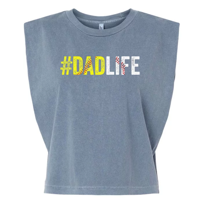 Dad Life Softball Daddy Baseball Sports Lover Fathers Day Garment-Dyed Women's Muscle Tee