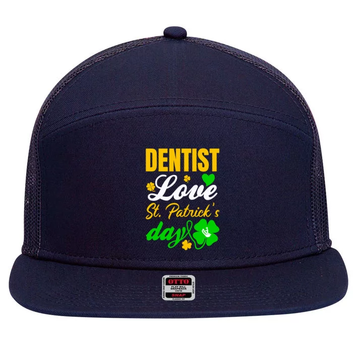 Dentist Love St Patricks Day Gift Dental Gift 7 Panel Mesh Trucker Snapback Hat