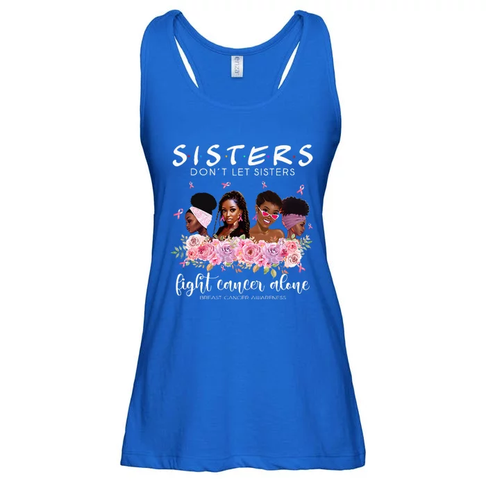 DonT Let Sisters Fight Cancer Alone Breast Cancer Awareness Ladies Essential Flowy Tank