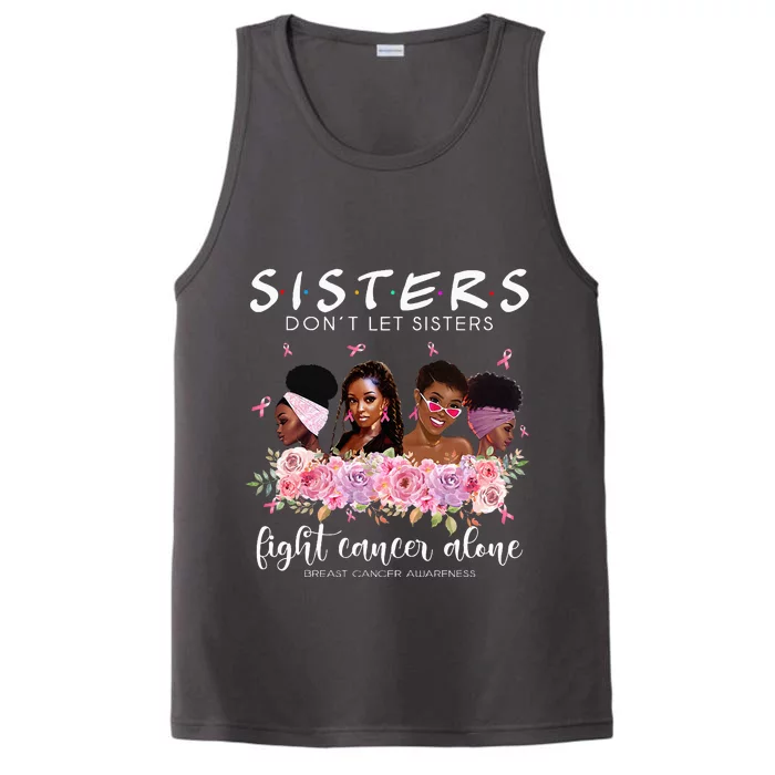 DonT Let Sisters Fight Cancer Alone Breast Cancer Awareness Performance Tank