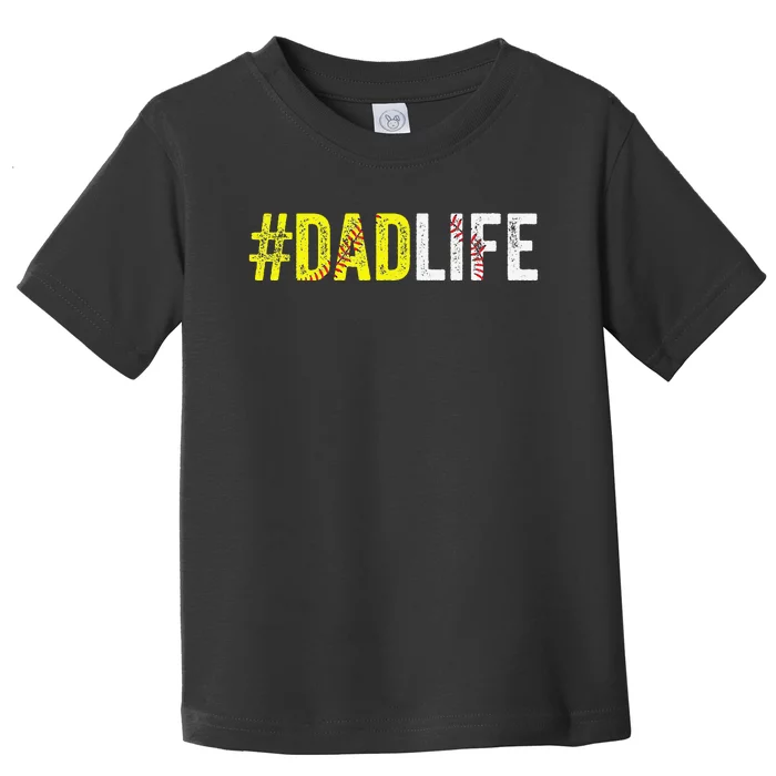 Dad Life Softball Daddy Baseball Sports Lover Father's Day Toddler T-Shirt