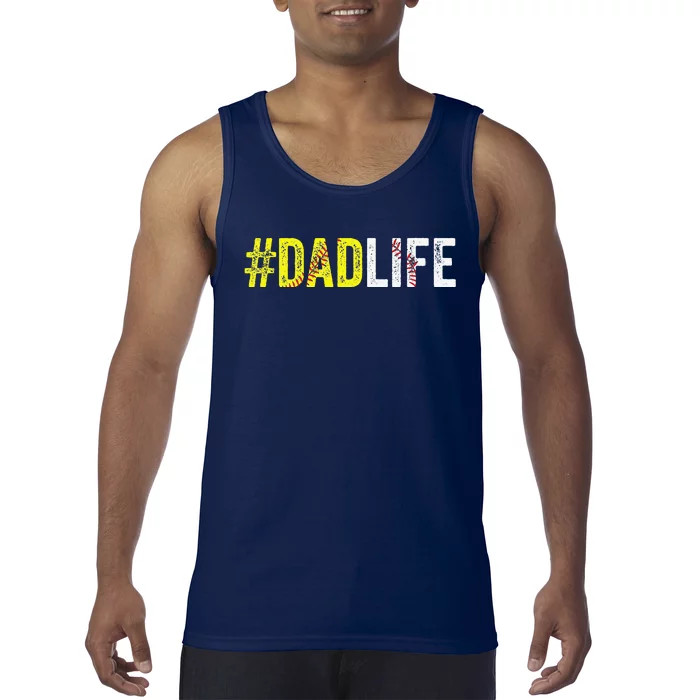 Dad Life Softball Daddy Baseball Sports Lover Fathers Day Tank Top