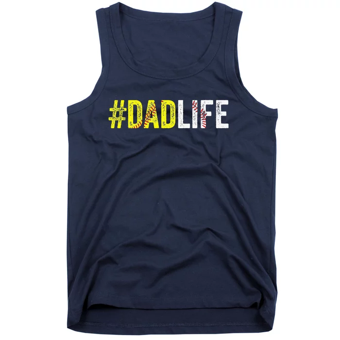 Dad Life Softball Daddy Baseball Sports Lover Fathers Day Tank Top