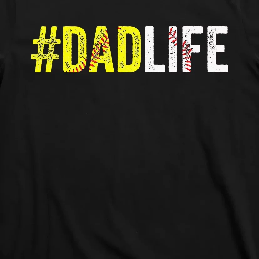 Dad Life Softball Daddy Baseball Sports Lover Fathers Day T-Shirt