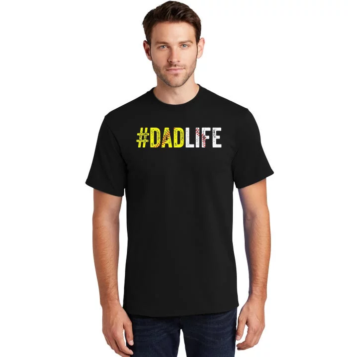 Dad Life Softball Daddy Baseball Sports Lover Fathers Day Tall T-Shirt