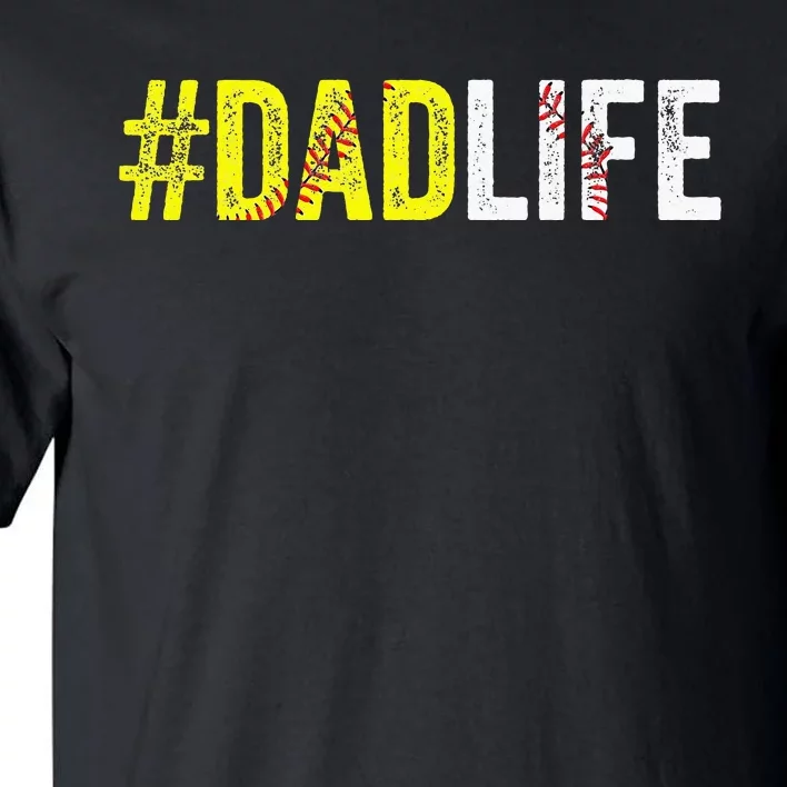 Dad Life Softball Daddy Baseball Sports Lover Fathers Day Tall T-Shirt