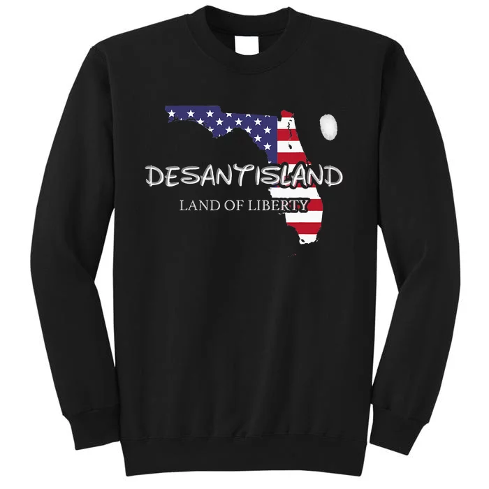 DeSantisLand Land State Of Liberty Florida Map Patriotic Tall Sweatshirt