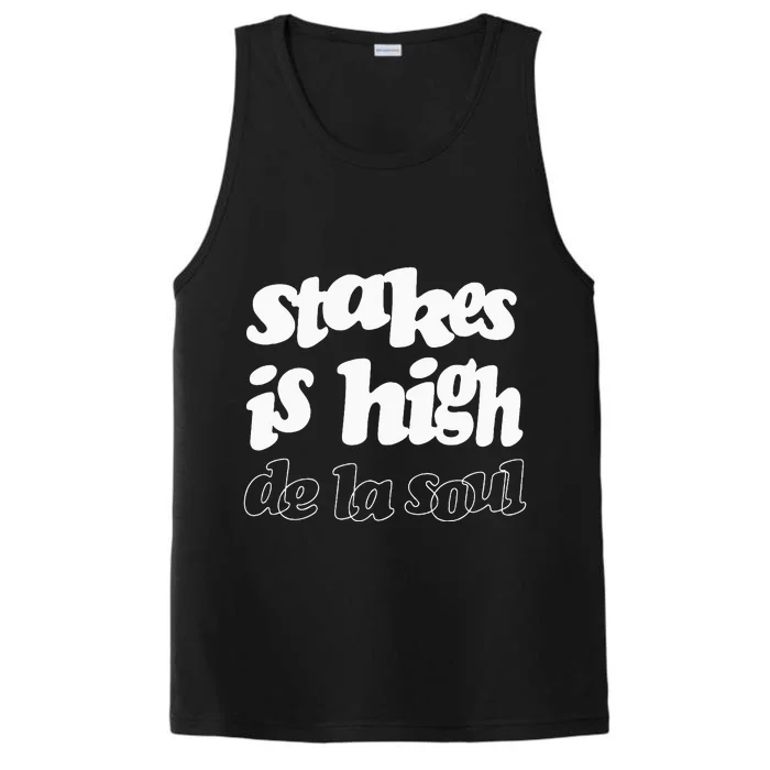 De La Soul Stakes Is High Performance Tank