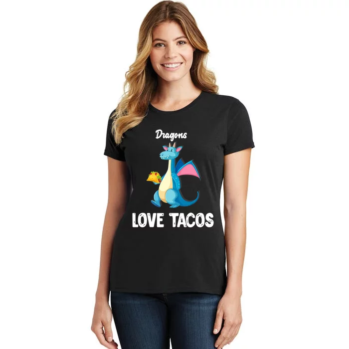 Dragons Love Tacos Funny Tacos Lover Gifts Women's T-Shirt