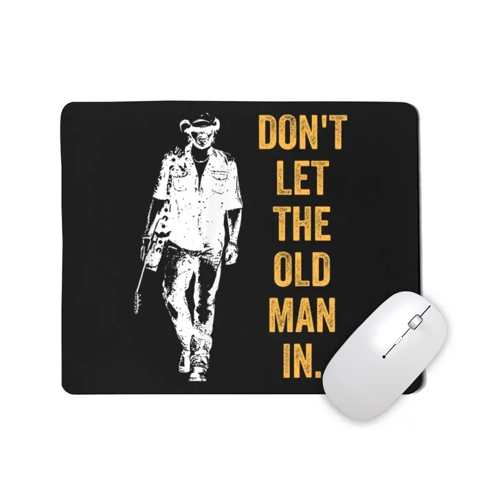 DonT Let The Old Man In Guitar Walking Cool Cow Boy Vintage Mousepad