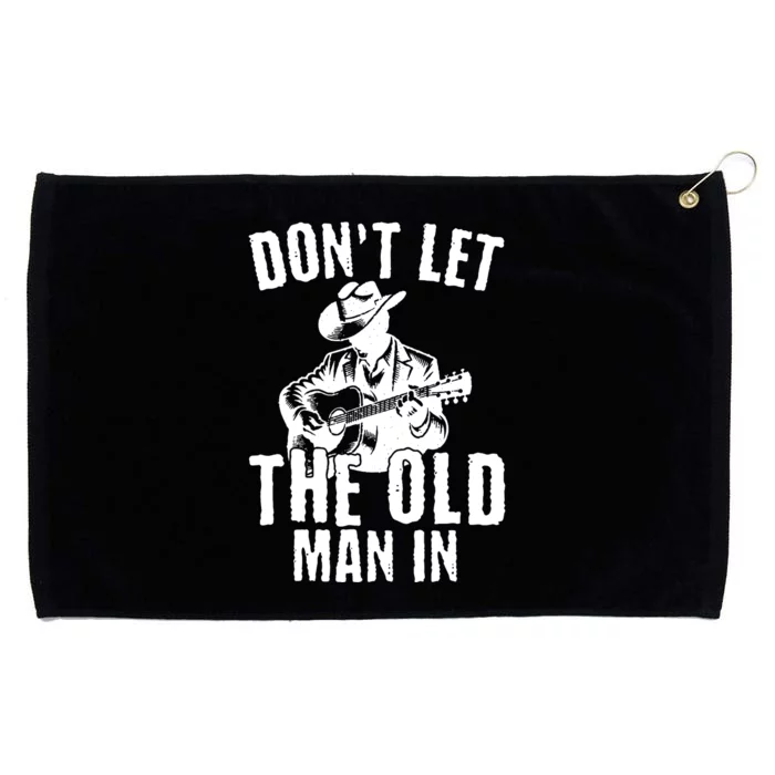 Dont Let The Old Man In Retro Walking With Guitar Grommeted Golf Towel