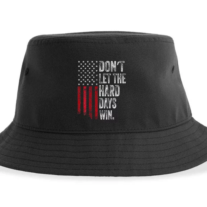 DonT Let The Hard Days Win Sustainable Bucket Hat