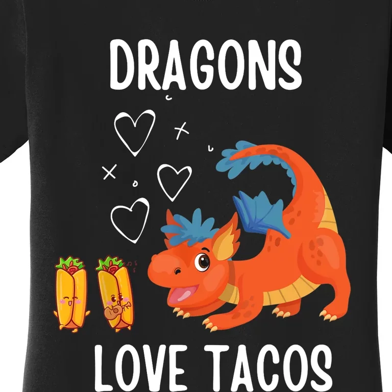 Dragons Love Tacos Women's T-Shirt