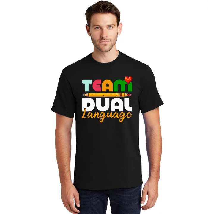 Dual Language Teachers Back To School Squad Tall T-Shirt