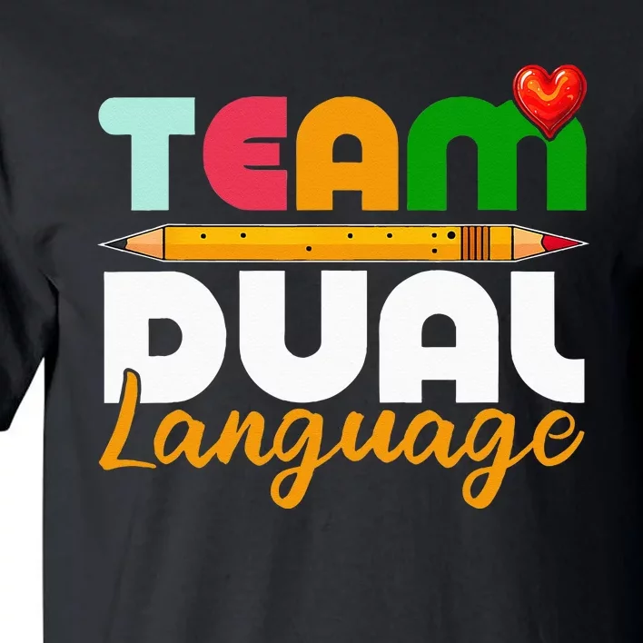 Dual Language Teachers Back To School Squad Tall T-Shirt