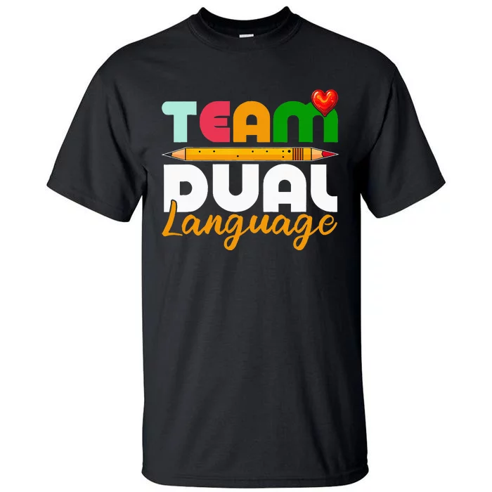 Dual Language Teachers Back To School Squad Tall T-Shirt