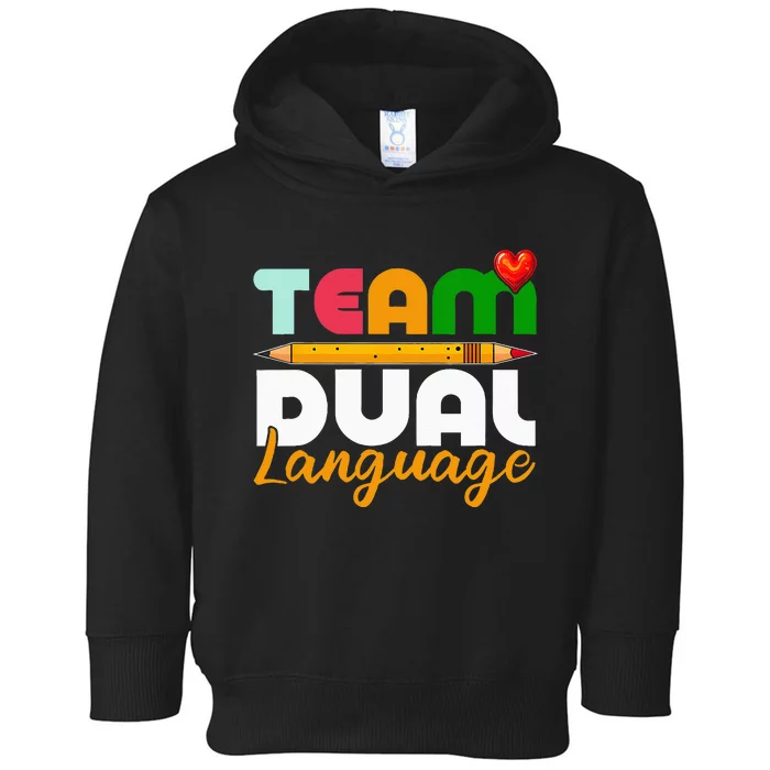 Dual Language Teachers Back To School Squad Toddler Hoodie