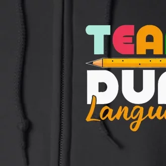 Dual Language Teachers Back To School Squad Full Zip Hoodie