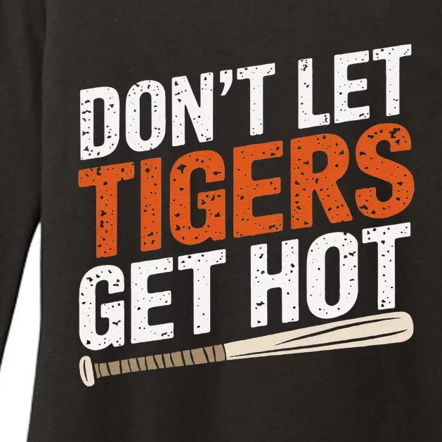 DonT Let Tiger Get Hot Womens CVC Long Sleeve Shirt