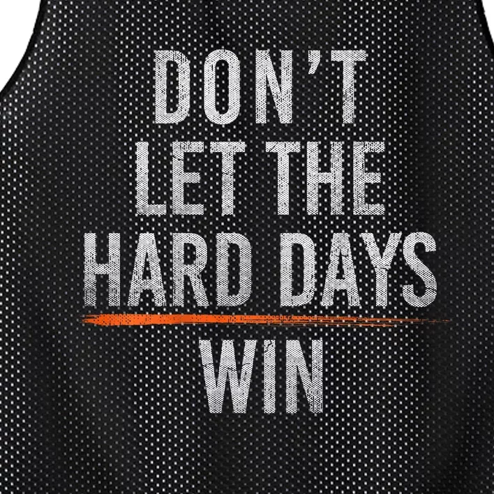 DonT Let The Hard Days Win Mesh Reversible Basketball Jersey Tank