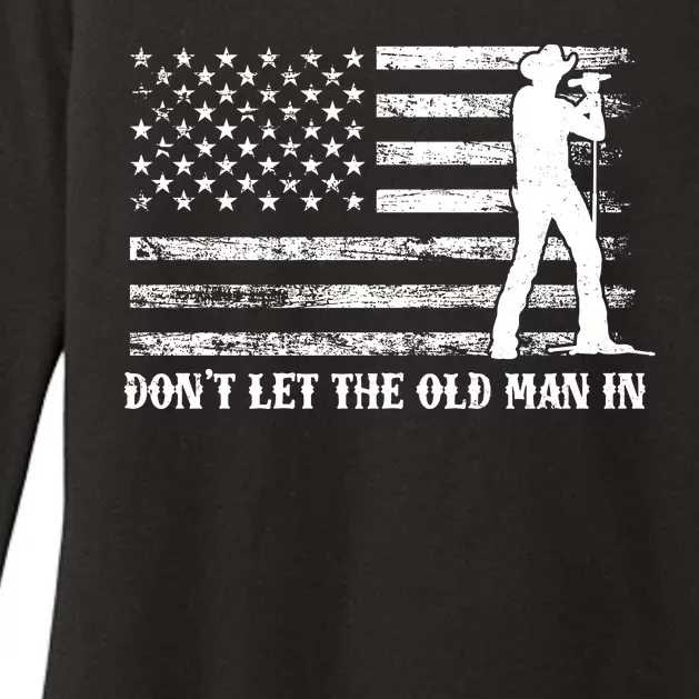 Dont Let The Old Man In Womens CVC Long Sleeve Shirt