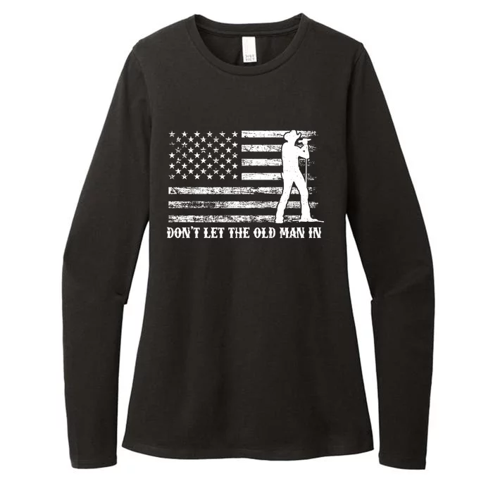 Dont Let The Old Man In Womens CVC Long Sleeve Shirt