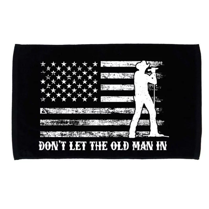 Dont Let The Old Man In Microfiber Hand Towel