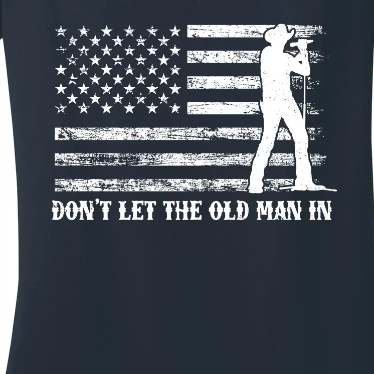 Dont Let The Old Man In Women's V-Neck T-Shirt