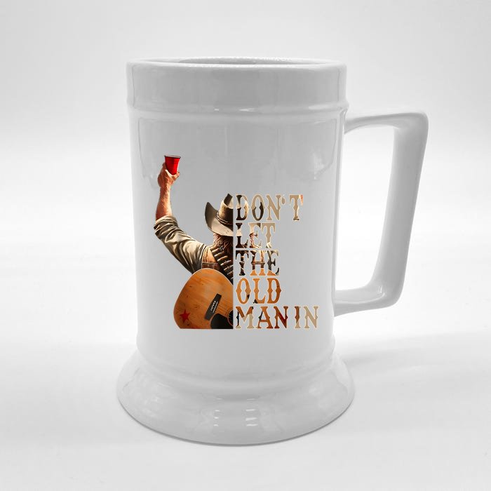 DonT Let The Old Man In Cowboy Front & Back Beer Stein