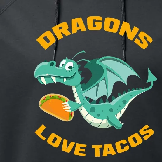 Dragons Love Tacos Funny Taco Performance Fleece Hoodie