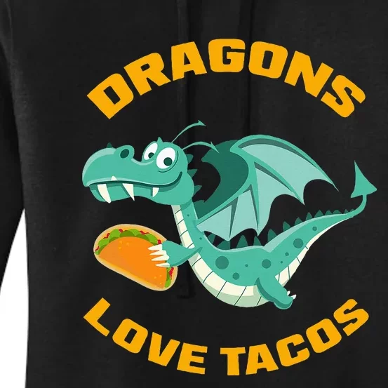 Dragons Love Tacos Funny Taco Women's Pullover Hoodie