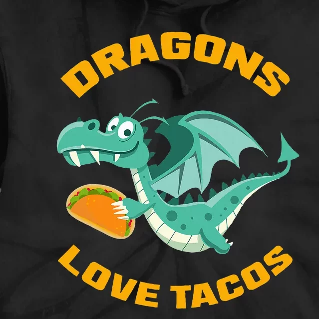 Dragons Love Tacos Funny Taco Tie Dye Hoodie