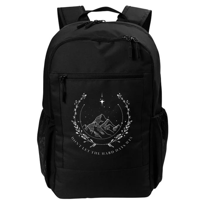 Don’t Let The Hard Days Win Feyres Tattoo Suriel Tea Co Daily Commute Backpack