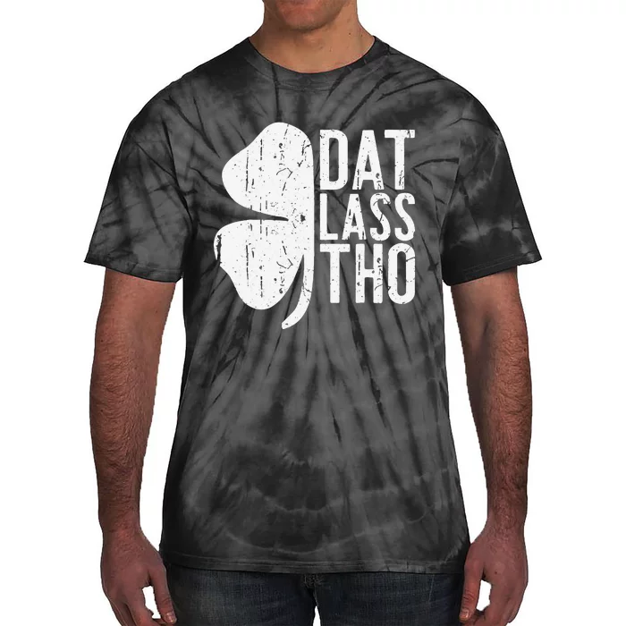 Dat Lass Tho Saint Patrick's Day Tie-Dye T-Shirt