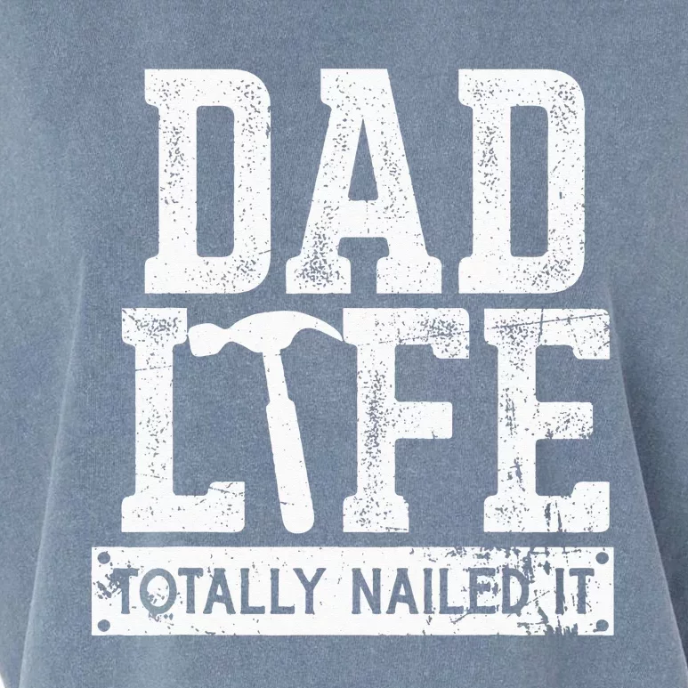 Dad Life Totally Nailed It Funny Papa Father's Day Garment-Dyed Women's Muscle Tee