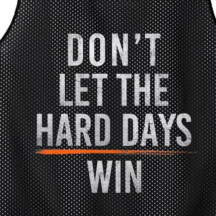 DonT Let The Hard Days Win Mesh Reversible Basketball Jersey Tank