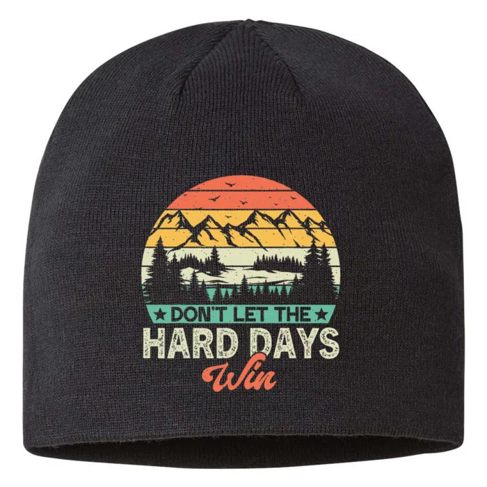 DonT Let The Hard Days Win Motivational Gym Fitness Workout 8 1/2in Sustainable Knit Beanie