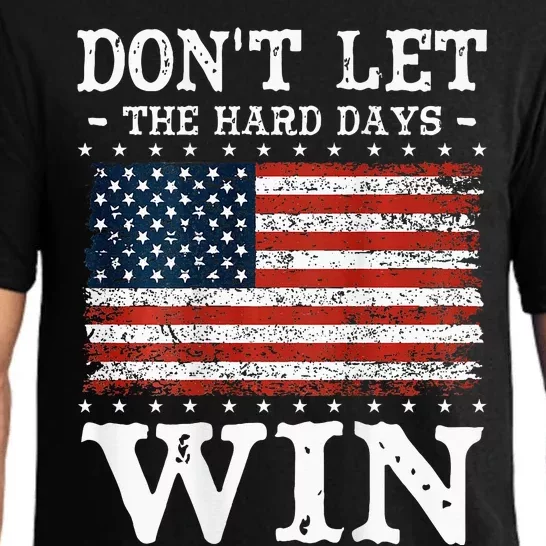 DonT Let The Hard Days Win Pajama Set