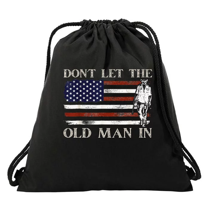 DonT Let The Old Man In Vintage American Flag Drawstring Bag